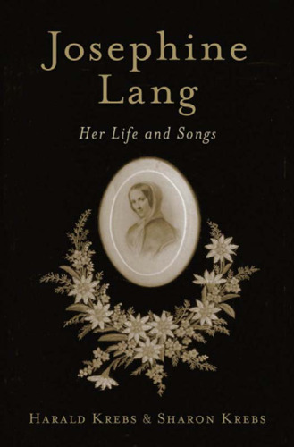 Josephine Lang: Her Life and Songs