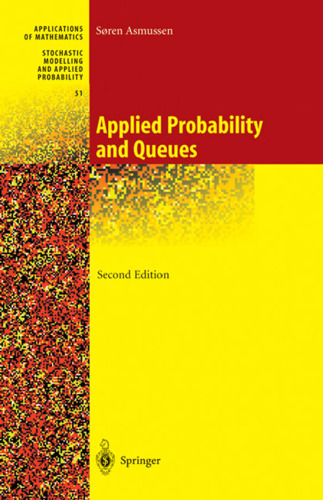 Applied Probability and Queues (Stochastic Modelling and Applied Probability)