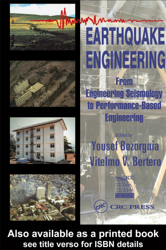 Earthquake Engineering: From Engineering Seismology to Performance-Based Engineering