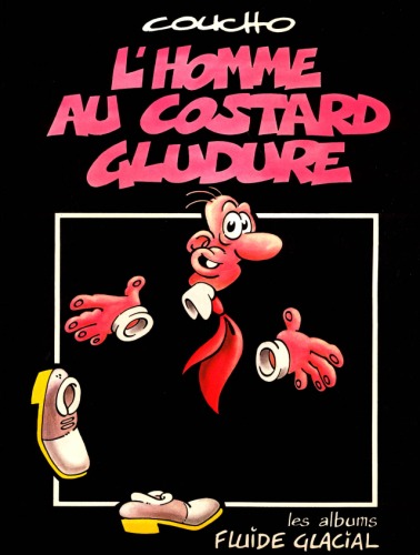 L'Homme au costard gludure (Les Albums Fluide glacial)