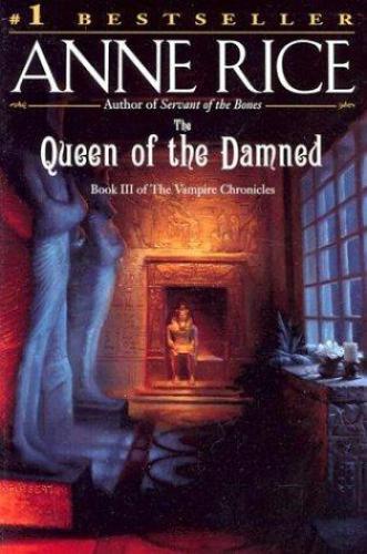 The Queen of the Damned (Vampire Chronicles, Book 3)