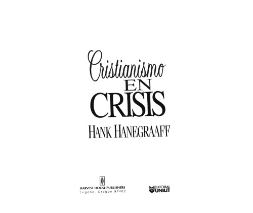 Cristianismo en Crisis   Christianity in Crisis (Spanish Edition)