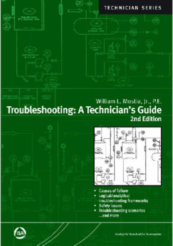 Troubleshooting: A Technician's Guide, Second Edition (ISA Technician Series)