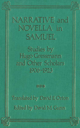 Narrative and Novella in Samuel: Studies by Hugo Gressmann and Other Scholars 1906-1923 (JSOT Supplement)