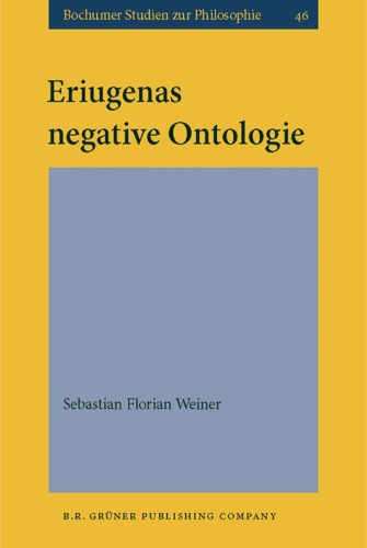 Eriugenas negative Ontologie (Bochumer Studien Zur Philosophie)