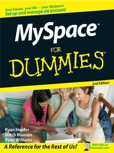 MySpace For Dummies (For Dummies (Computer Tech)) - 2nd Edition