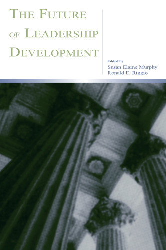 The Future of Leadership Development (Series in Applied Psychology)