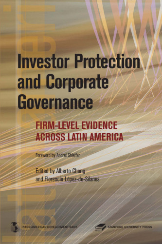 Investor Protection and Corporate Governance: Firm-level Evidence Across Latin America (Latin American Development Forum) (Latin American Development Forum)