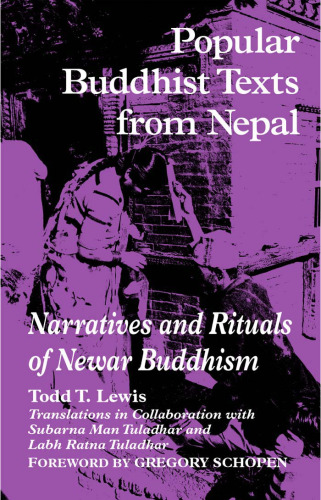 Popular Buddhist Texts from Nepal: Narratives and Rituals of Newar Buddhism