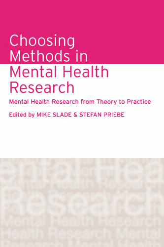 Choosing Methods in Mental Health Research: Mental Health Research from Theory to Practice