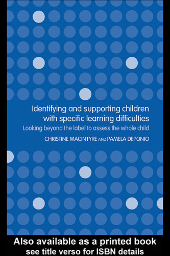 Identifying and Supporting Children with Specific Learning Difficulties: A Holistic Approach