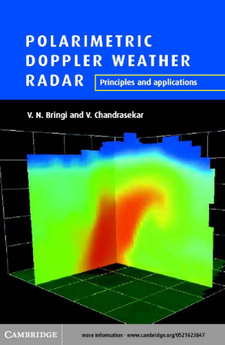 Polarimetric Doppler Weather Radar: Principles and Applications