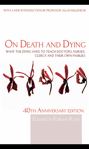 On Death and Dying, 40th anniversary edition