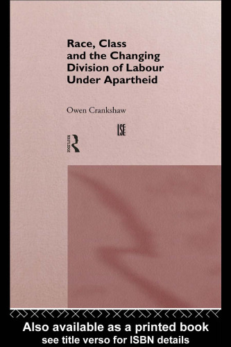 Race Class and Changing Division of Labour under Apartheid