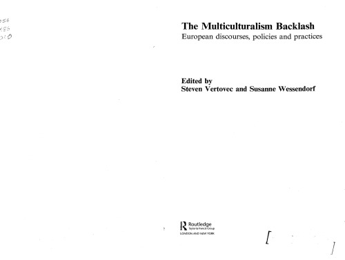 The Multiculturalism Backlash: European Discourses, Policies and Practices