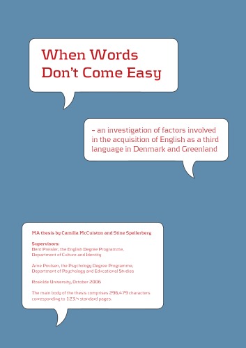 When Words Don’t Come Easy: An Investigation Of Factors Involved In The Acquisition Of English As A Third Language In Denmark And Greenland