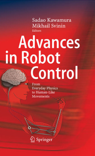 Advances in Robot Control: From Everyday Physics to Human-Like Movements