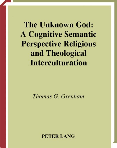 The Unknown God: Religious And Theological Interculturation (Religions and Discourse)
