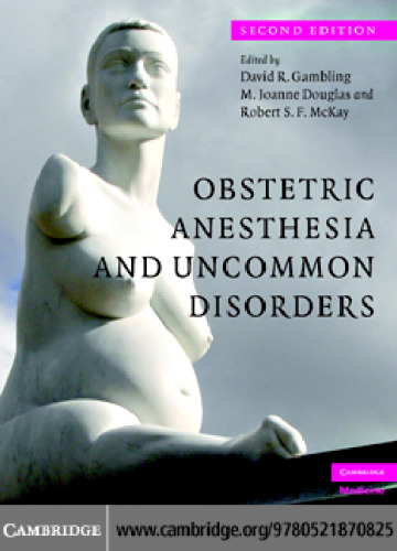Obstetric Anesthesia and Uncommon Disorders, 2nd Edition