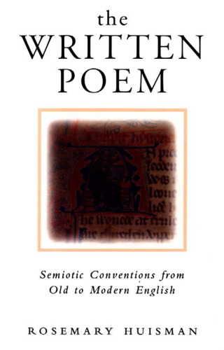 The Written Poem: Semiotic Conventions from Old to Modern English
