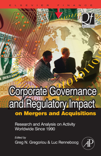 Corporate Governance and Regulatory Impact on Mergers and Acquisitions: Research and Analysis on Activity Worldwide Since 1990 (Quantitative Finance) (Quantitative Finance)
