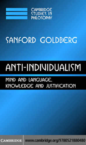 Anti-Individualism: Mind and Language, Knowledge and Justification