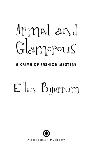 Armed and Glamorous: A Crime of Fashion Mystery (Crime of Fashion Mysteries)