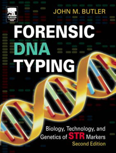 Forensic DNA Typing: Biology, Technology, and Genetics of STR Markers