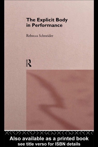 The Explicit Body in Performance