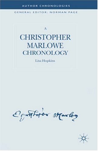 A Christopher Marlowe Chronology (Author Chronologies)