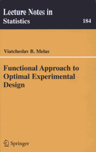 Functional Approach to Optimal Experimental Design (Lecture Notes in Statistics)