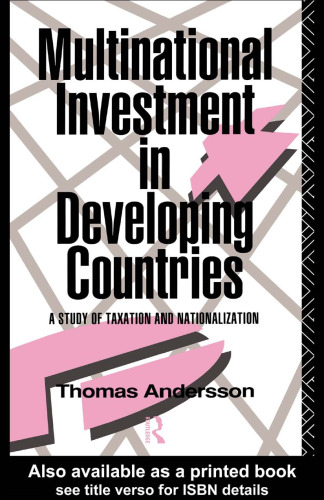 Multinational Investment in Developing Countries: A Study of Taxation and Nationalization