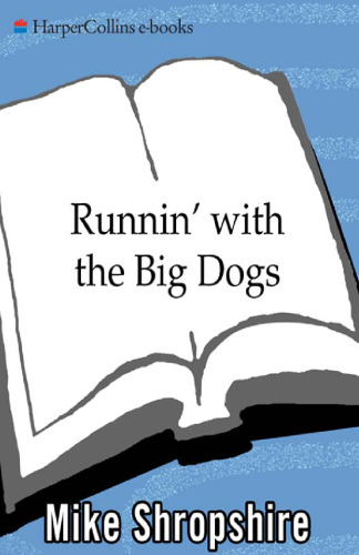 Runnin' with the Big Dogs: The True, Unvarnished Story of the Texas-Oklahoma Football Wars