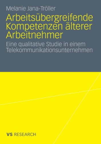 Arbeitsubergreifende Kompetenzen alterer Arbeitnehmer