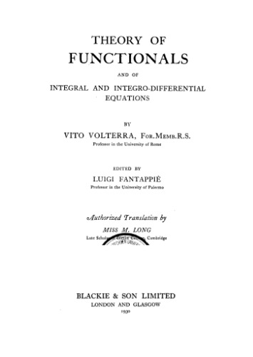 Theory of Functionals and of Integral and Integro-Differential Equations