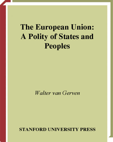 The European Union: A Polity of States and Peoples