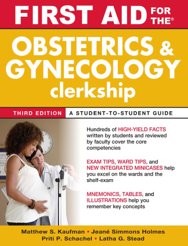 First Aid for the Obstetrics and Gynecology Clerkship, Third Edition (First Aid Series)