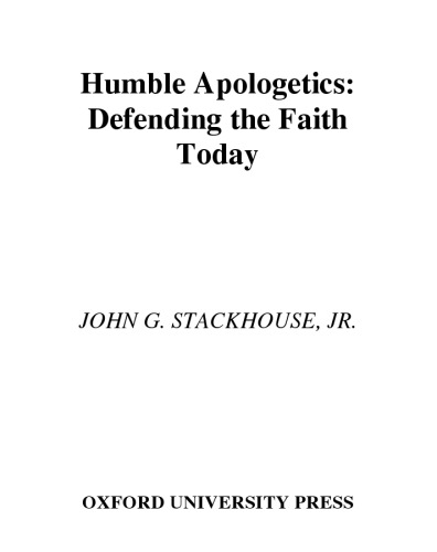 Humble Apologetics: Defending the Faith Today