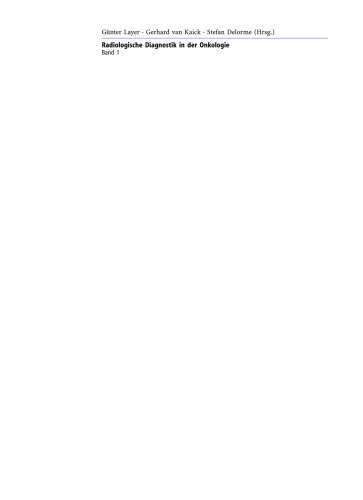 Radiologische Diagnostik in der Onkologie: Band 1: Hals, Thorax, Mamma, Bewegungsapparat, Lymphatisches System