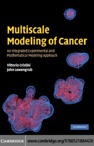 Multiscale Modeling of Cancer: An Integrated Experimental and Mathematical Modeling Approach
