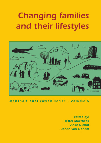 Changing Families And Their Lifestyles (Mansholt)