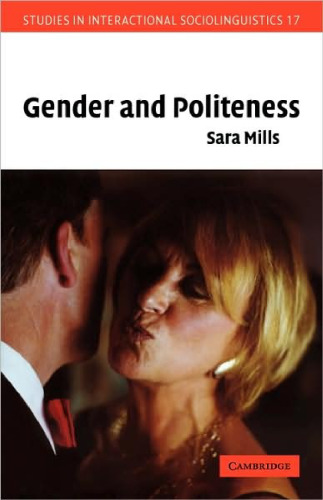 Gender and Politeness (Studies in Interactional Sociolinguistics)