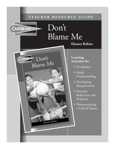 Don't Blame Me Teacher Resource Guide (Carter High Chronicles (Highinterest Readers))