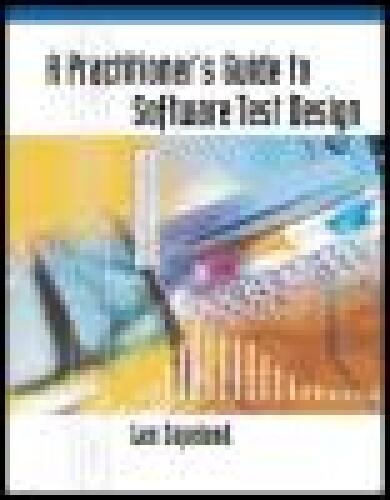 A Practitioner's Guide to Software Test Design