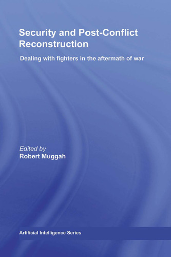 Security and Post-Conflict Reconstruction (Routledge Global Security Studies)