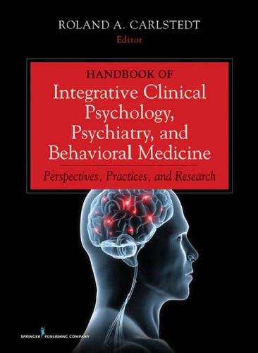 Handbook of Integrative Clinical Psychology, Psychiatry, and Behavioral Medicine: Perspectives, Practices, and Research