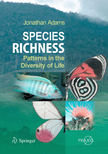 Species Richness: Patterns in the Diversity of Life (Springer Praxis Books   Environmental Sciences)