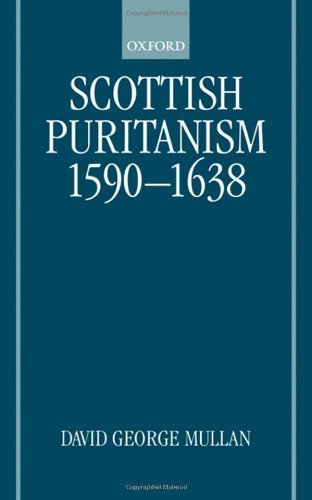 Scottish Puritanism, 1590-1638