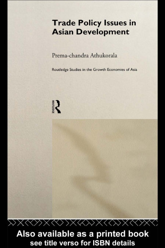 Trade Policy Issues in Asian Development (Routledge Studies in the Growth Economies of Asia, 20)