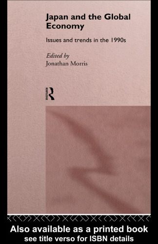 Japan and the Global Economy: Issues and Trends in the 1990s